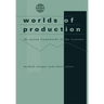Worlds of Production: The Action Frameworks of the Economy