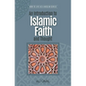An Introduction to Islamic Faith and Thought: How to Live as a Muslim