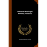 National Municipal Review, Volume 1