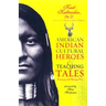 American Indian Cultural Heroes and Teaching Tales