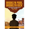 Brooklyn Poor Brooklyn Rich