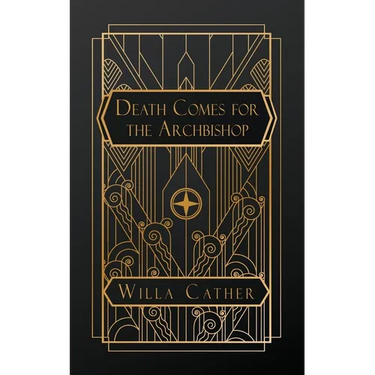 Death Comes for the Archbishop
