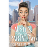 Austen, Party of Two: A Pride & Prejudice Romance