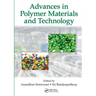 Advances in Polymer Materials and Technology