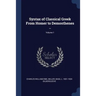 Syntax of Classical Greek From Homer to Demosthenes ..; Volume 1