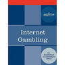 Internet Gambling: An Overview of the Issues