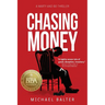 Chasing Money