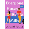 Everyone Hates Kelsie Miller