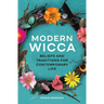 Modern Wicca: Beliefs and Traditions for Contemporary Life
