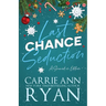 Last Chance Seduction - Snowed in Edition