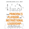 The Principal's Playbook on Instructional Leadership: 23 Things That Matter Most for Improving Student Achievement