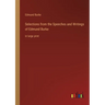 Selections from the Speeches and Writings of Edmund Burke: in large print