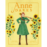 Anne Dares: Inspired by Anne of Green Gables