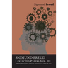 Sigmund Freud, Collected Papers, Vol. III - The International Psycho-Analytical Library, No. 9