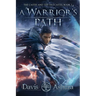 A Warrior's Path: The Castes and the OutCastes, Book 1