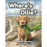 Where's Ollie A Seaside Adventure