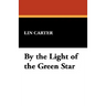By the Light of the Green Star