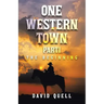One Western Town Part1: The Beginning