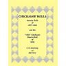 Chickasaw Rolls: Annuity Rolls of 1857-1860 & the "1855" Chickasaw District Roll of 1856