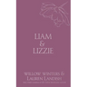 Liam & Lizzie: Tempted