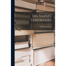 Les Vaines Tendresses