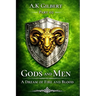 Gods and Men: A Dream Of Fire and Blood Part 02