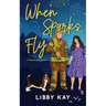 When Sparks Fly