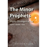 The Minor Prophets: Mighty Messengers of God Volume 1: Obadiah-Hosea