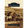 Old Shasta