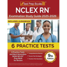 NCLEX RN Examination Study Guide 2025-2026: 6 Practice Tests and Next Generation (NGN) NCLEX Prep Book for Review [9th Edition]