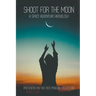 Shoot for the Moon