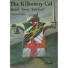 The Kilkenny Cat - Book Two