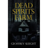 Dead Spirits Farm