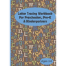 Letter Tracing Workbook For Preschoolers, Pre-K & Kindergartners Ages 3-6: Brown Alphabet Letters Color Draw Write Handwriting Practice Notebook Book,