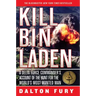 Kill Bin Laden: A Delta Force Commander's Account of the Hunt for the World's Most Wanted Man