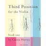 Third Position for the Violin, Book One