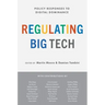 Regulating Big Tech: Policy Responses to Digital Dominance
