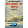 An Essential Guide For Teen And First-Time Drivers: Smart Driving Safety Tips: Driving Tips For Beginners