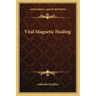 Vital Magnetic Healing