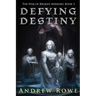 Defying Destiny