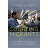 Courting Migrants: How States Make Diasporas and Diasporas Make States