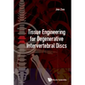 Tissue Engineering for Degenerative Intervertebral Discs