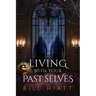Living with Your Past Selves