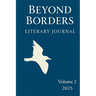 Beyond Borders Literary Journal: Volume 2