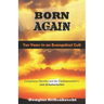 Born Again - Ten Years in an Evangelical Cult: Conspiracy Theories and the Fundamentalist's Love of Authoritarians