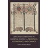 Jews and Christians in Medieval Castile: Tradition, Coexistence, and Change
