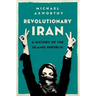Revolutionary Iran: A History of the Islamic Republic