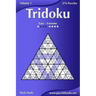 Tridoku - Easy to Extreme - Volume 1 - 276 Puzzles