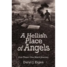 A Hellish Place of Angels: Con Thien: One Man's Journey