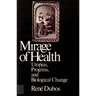 Mirage of Health: Utopias, Progress, and Biological Change